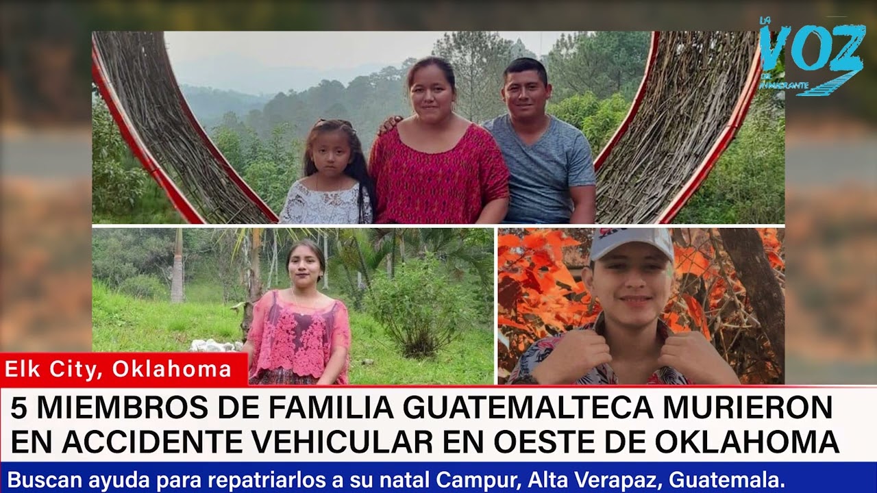 Guatemala Gestiona Repatriaci N De Familia Fallecida En Oklahoma El